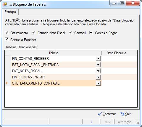 Configurações: bloqueio de tabela por área e data: Fornece opções de bloqueio de movimentação das tabelas por área, com data anterior a data informada na coluna “Data Bloqueio”, permitindo um